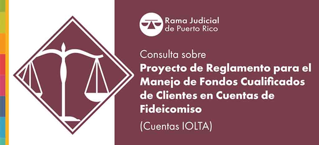 El Tribunal Supremo amplía el término del proceso de consulta sobre Proyecto de Reglamento de Cuentas IOLTA